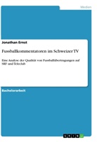 Jonathan Ernst - Fussballkommentatoren im Schweizer TV