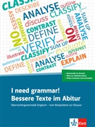 Kirste Fenner, Kirsten Fenner, Wolfgan Hamm, Wolfgang Hamm, Kathrin Woltering - I Need Grammar! Bessere Texte im Abitur