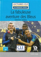 Dominique Georges - La fabuleuse aventure des bleus
