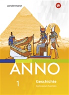 Ulrich (Prof. Dr. Baumgärtner, Ulrich (Prof. Dr.) Baumgärtner, Verena (Dr. Esach, Klau Fieberg, Klaus Fieberg, Jelko Peters (Dr.) - ANNO - 1: ANNO - Ausgabe 2019 für Gymnasien in Sachsen. Bd.1