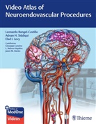 Jason Davies, L. Nelson Hopkins, Giuseppe Lanzino, Levy, Elad Levy, Elad I Levy... - Video Atlas of Neuroendovascular Procedures