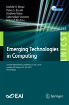 Maaruf Ali, Peter S. Excell, Mahdi H. Miraz, Pete S Excell, Peter S Excell, Safeeullah Soomro... - Emerging Technologies in Computing