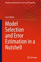 Luca Oneto - Model Selection and Error Estimation in a Nutshell