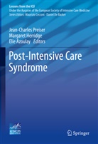 Elie Azoulay, Margare Herridge, Margaret Herridge, Jean-Charles Preiser - Post-Intensive Care Syndrome