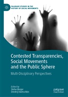 Stefa Berger, Stefan Berger, Owetschkin, Owetschkin, Dimitrij Owetschkin - Contested Transparencies, Social Movements and the Public Sphere