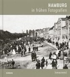 Ja Zimmermann, Jan Zimmermann - Hamburg in frühen Fotografien