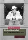Peter Hirsch - Die durchbohrte Zeit
