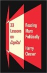Harry Cleaver, Cleaver Harry - 33 Lessons on Capital