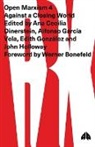 Ana Cecilia Dinerstein, Ana Cecilia Vela Dinerstein, Edith Gonzalez, John Holloway, Alfonso Garcia Vela, Ana Cecilia Dinerstein... - Open Marxism 4