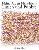 Heinz-Albert Heindrichs, Marcellu M Menke, Marcellus M Menke, Marcellus M. Menke - Linien und Punkte