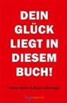 Önder Demir Erkan Güneyoglu, Önder Demir  Erkan Güneyoglu, Önder Demir Erkan Güneyoglu, Önder Demir Erkan Güneyoglu - DEIN GLÜCK LIEGT IN DIESEM BUCH!
