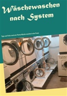 Daniel Rübmann - Wäschewaschen nach System