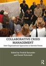 Fredrik (Swedish Defence University Bynander, Fredrik Nohrstedt Bynander, Fredrik Bynander, Bynander Fredrik, Daniel Nohrstedt - Collaborative Crisis Management