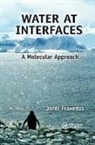 Jordi Fraxedas, Jordi (Icn2 &amp; Csic Fraxedas, Fraxedas Jordi - Water At Interfaces