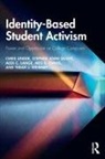 Meg E Evans, Meg E. Evans, Alex C Lange, Alex C. Lange, Chris Linder, Chris Quaye Linder... - Identity-Based Student Activism
