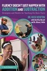 Alison Mello, Alison J. Mello, Nicki Newton, Nicki (Newton Educational Consulting Newton, Nicki Record Newton, Newton Nicki... - Fluency Doesn''t Just Happen With Addition and Subtraction