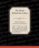 Charles W. Chesnutt - The House Behind the Cedars