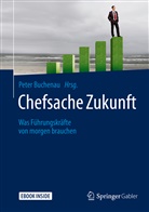 Pete Buchenau, Peter Buchenau - Chefsache Zukunft