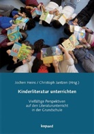 Christoph Jantzen, Joche Heins, Jochen Heins, Jantzen, Jantzen - Kinderliteratur unterrichten