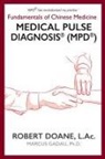 Bob Doane, Robert Doane, Stephanie Parcus - Medical Pulse Diagnosis® (MPD®)