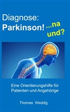 Thomas Weddig - Diagnose: Parkinson!    ... na und?