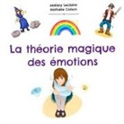 Mélany Leclaire - La Théorie Magique Des Emotions