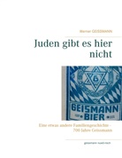Werner Geissmann - Juden gibt es hier nicht
