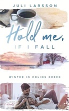 Juli Larsson - Hold me, if I fall