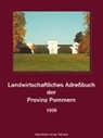 H Seeliger, H. Seeliger, Klaus D. Becker, Klau D Becker - Landwirtschaftliches Adreßbuch der Provinz Pommern 1939