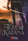 Delman, Delman Delman, Édition Plumes du Web, Éditions Plumes du Web - La tueuse au katana