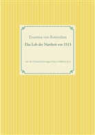 Erasmus von Rotterdam, Erasmus von Rotterdam - Das Lob der Narrheit. Farbiges Faksimile der Ausgabe von 1515 mit den Randzeichnungen von Hans Holbein d. J.