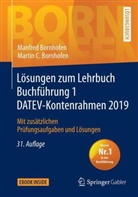 Manfre Bornhofen, Manfred Bornhofen, Martin C Bornhofen, Martin C. Bornhofen - Lösungen zum Lehrbuch Buchführung 1 DATEV-Kontenrahmen 2019