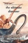 Roberg Silverberg, Robert Silverberg, Robert Silverberg - The Ultimate Dinosaur