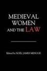 No Menuge, Noel James Menuge, Noel James Menuge, Noël James Menuge, Nokl James Menuge - Medieval Women and the Law