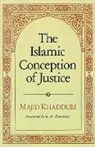 Majid Khadduri - The Islamic Conception of Justice