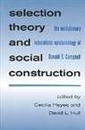 Cecilia Heyes, Cecilia Heyes, David L Hull, David L. Hull - Selection Theory and Social Constr