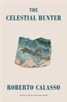 Roberto Calasso, Roberto/ Dixon Calasso - The Celestial Hunter