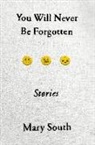 Mary South - You Will Never Be Forgotten