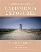 Richard White, Richard (Stanford University) White, White Richard, Jesse Amble White - California Exposures