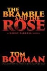 Tom Bouman - The Bramble and the Rose