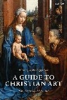 Diane Apostolos-Cappadona, Diane (Georgetown University Apostolos-Cappadona - A Guide to Christian Art