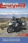 Dale Coyner - Motorcycle Journeys Through North America