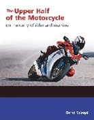 Bernt Spiegel - The Upper Half of the Motorcycle