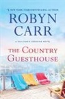 Robyn Carr - The Country Guesthouse