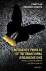 Christian Kreuder-Sonnen, Christian (Assistant Professor Kreuder-Sonnen, Christian (Research Fellow Kreuder-Sonnen - Emergency Powers of International Organizations