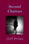 Jeff Brown - Second Chances