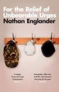 Nathan Englander, Englander Nathan - For the Relief of Unbearable Urges