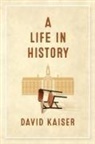 David Kaiser - A Life in History