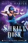 Helen Harper - Shrill Dusk