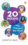 Shruthi Rao - 20 Indians Who Changed the World